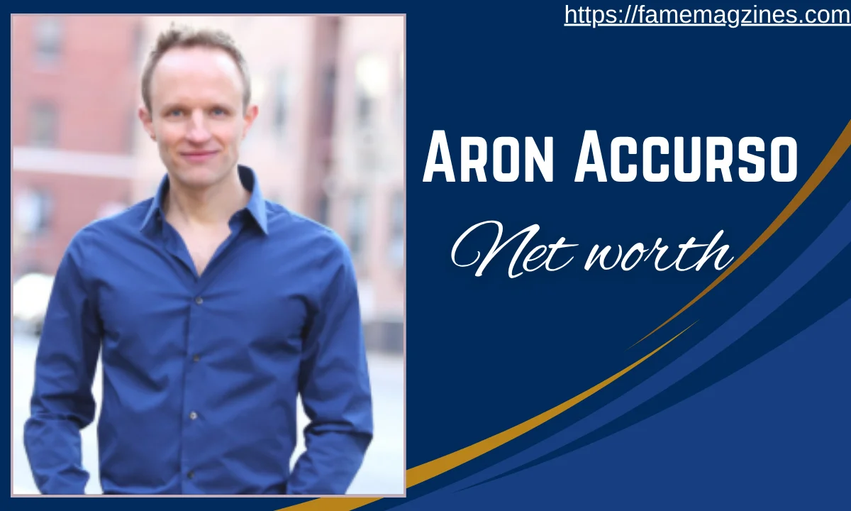 Aron Accurso Net worth